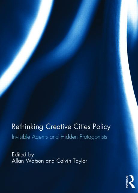 Cover of Rethinking Creative City Policy